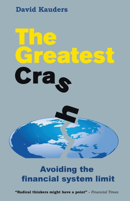 The Greatest Crash: Avoiding the Financial System Limit