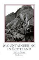Mountaineering Scotland: Years of Change