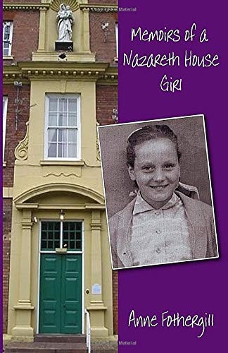 Memoirs of a Nazareth House Girl