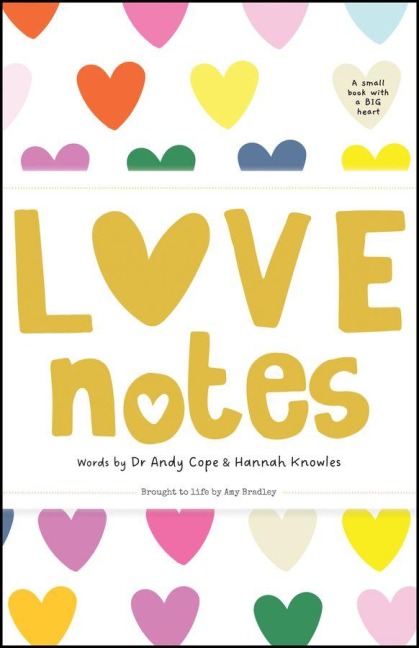 Love Notes: A small book with a big heart