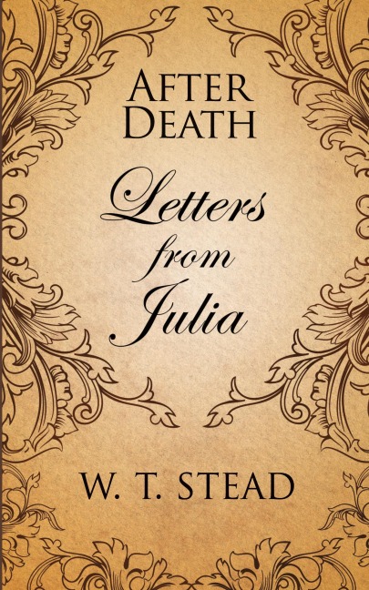 After Death: Letters from Julia