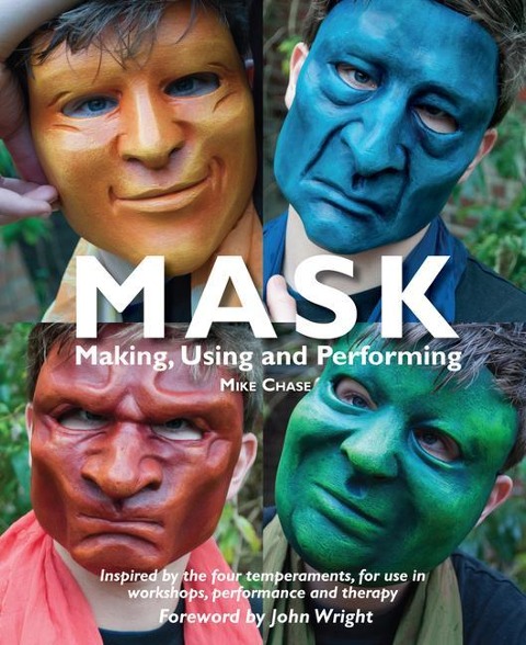 Mask: Making, Using and Performing
