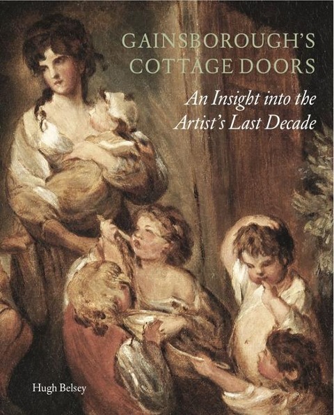 Gainsboroughs Cottage Doors:: An Insight into the Artists Last Decade