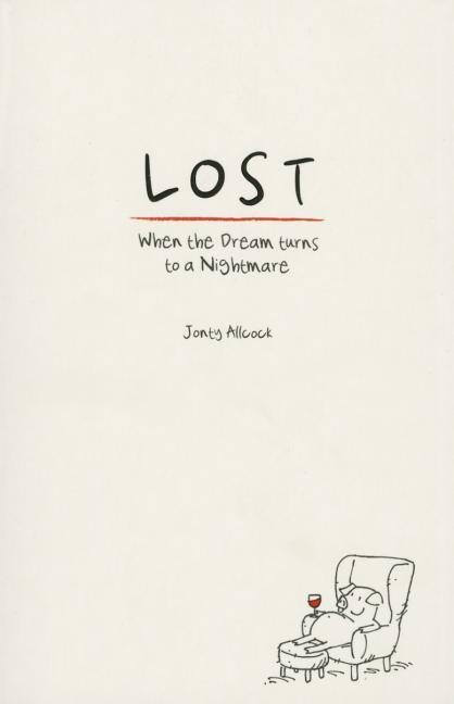 Lost: When the Dream Turns to a Nightmare