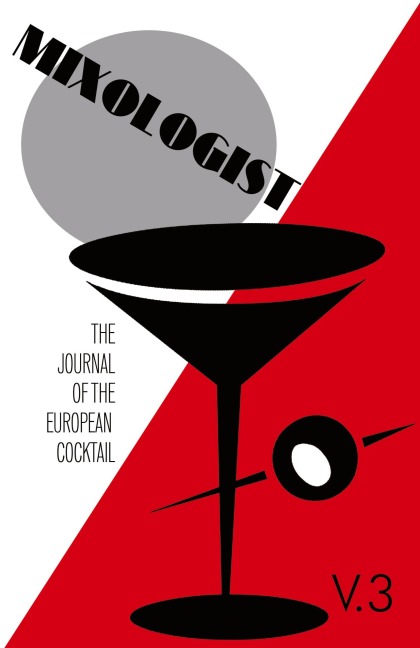 Mixologist: The Journal of the European Cocktail, Volume 3