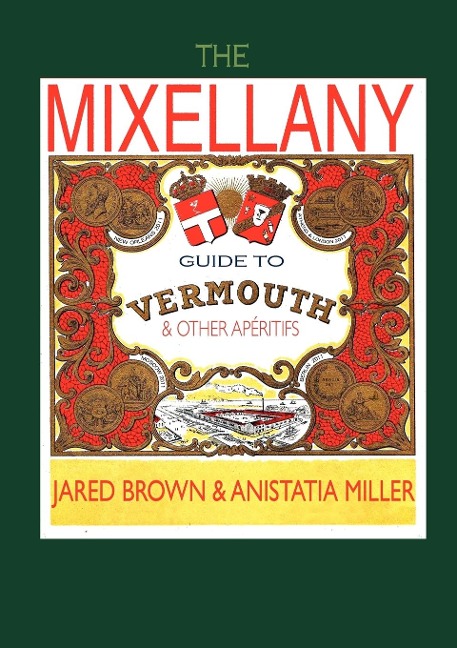 The Mixellany Guide to Vermouth & Other AP Ritifs