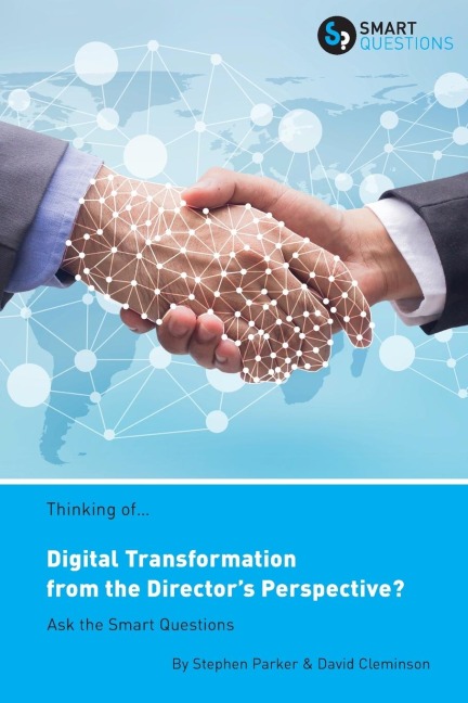 Thinking of... Digital Transformation from the Directors Perspective? Ask the Smart Questions
