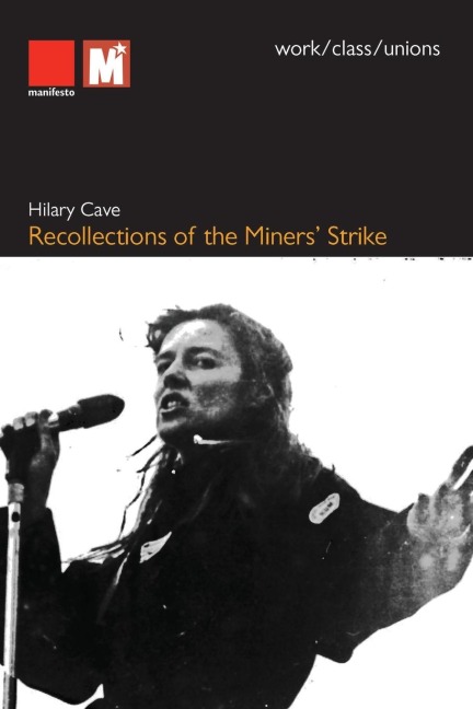 Recollections of the Miners Strike