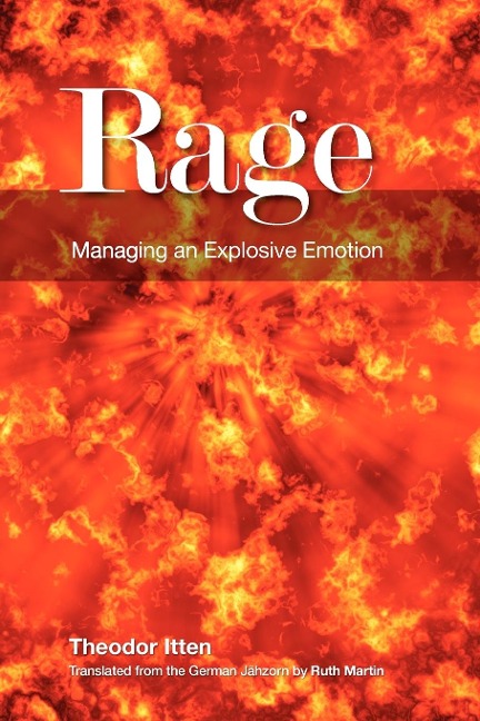 Rage: Managing an Explosive Emotion