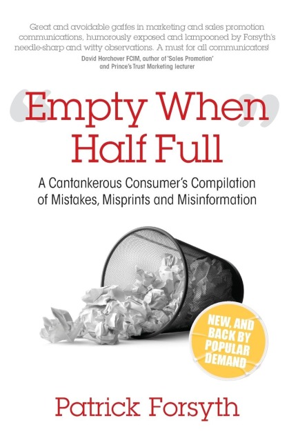 Empty When Half Full: A Cantankerous Consumers Compilation of Mistakes, Misprints and Misinformation