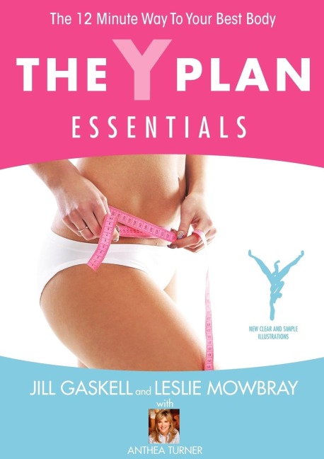 The Y Plan Essentials - The 12 Minute Way to Your Best Body
