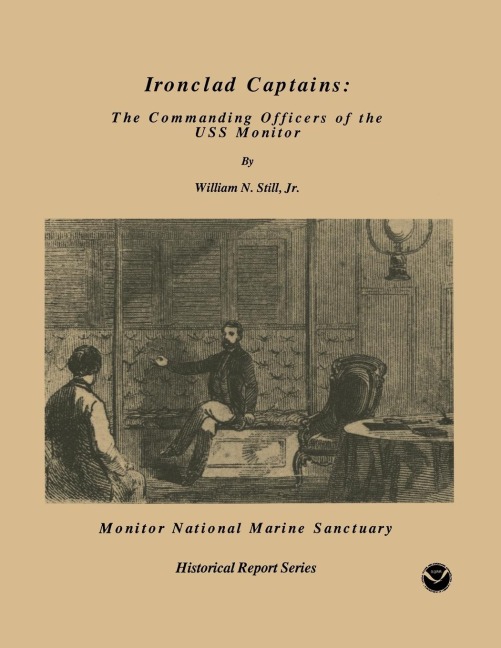 Ironclad Captains: The Commanding Officers of the USS Monitor
