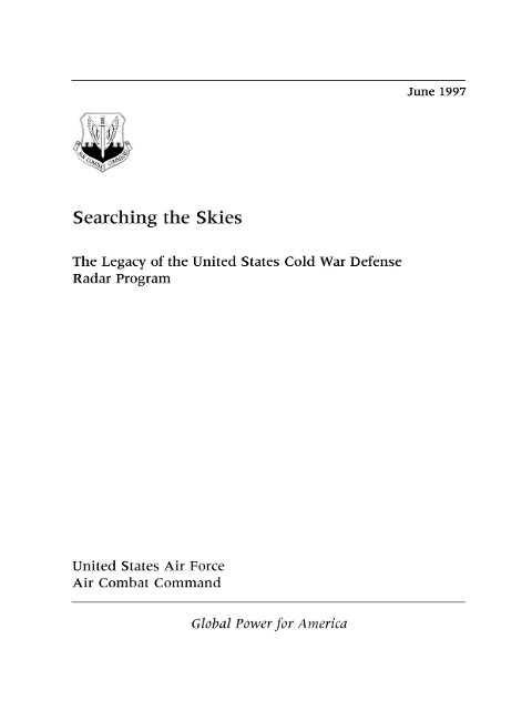 Searching the Skies: The Legacy of the United States Cold War Defense Radar Program