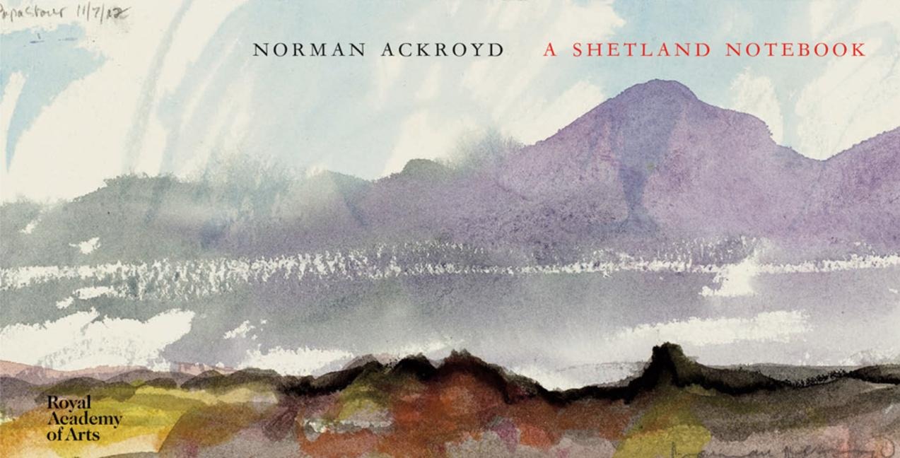 A Shetland Notebook: Norman Ackroyd
