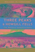 Three Peaks & Howgill Fells: The Western Yorkshire Dales