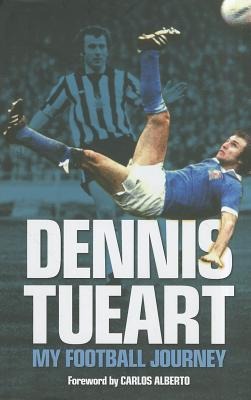 Dennis Tueart: My Autobiography