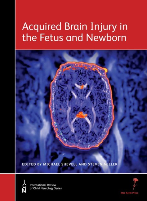 Acquired Brain Injury in the Fetus and Newborn