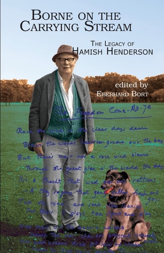 Borne on the Carrying Stream The Legacy of Hamish Henderson
