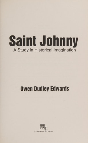 Saint Johnny A Study in Historical Imagination