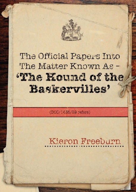 The Official Papers Into the Matter Known as -The Hound of the Baskervilles Dci1435-89 Refers