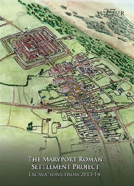 The Maryport Roman Settlement Project: Excavations, 2013-14