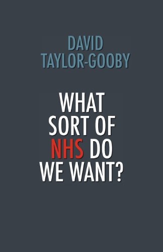 What Sort of Nhs Do We Want?