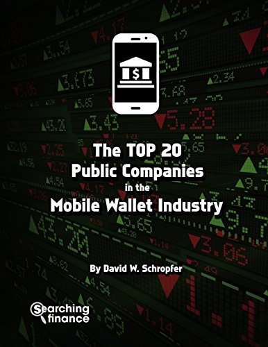 The Top 20 Public Companies In The Mobile Wallet Industry