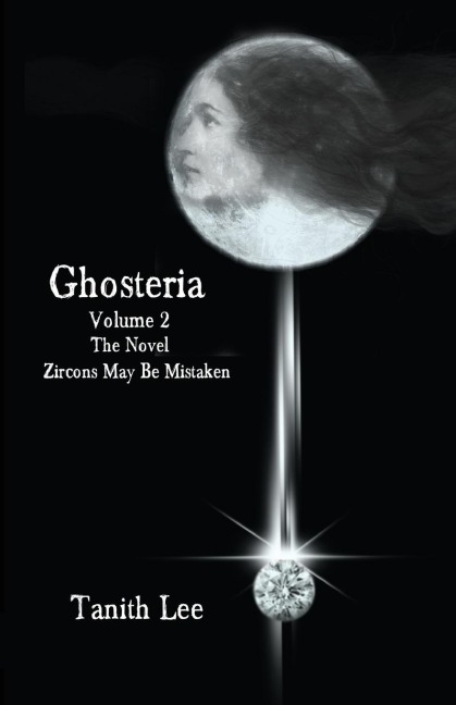 Ghosteria 2: The Novel: Zircons May Be Mistaken