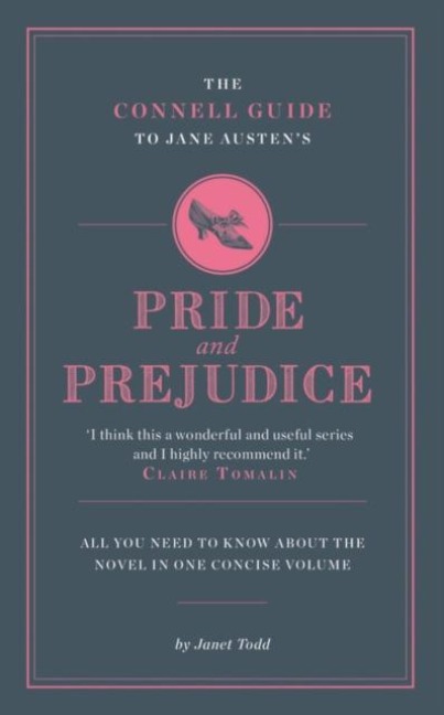 The Connell Guide To Jane Austens Pride and Prejudice