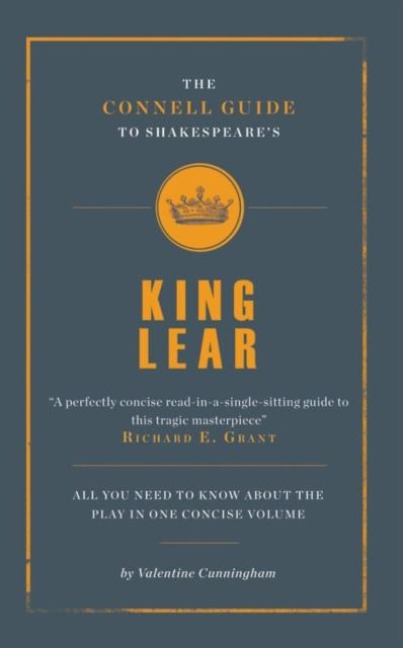 The Connell Guide To Shakespeares King Lear