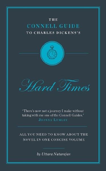 The Connell Guide To Charles Dickenss Hard Times