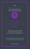 The Connell Guide to Shakespeares Second Tetralogy