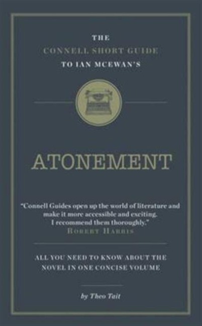 The Connell Short Guide To Ian McEwans Atonement