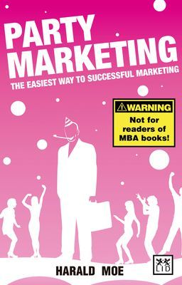 Party Marketing: The Easiest Way to Successful Marketing