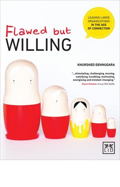 Flawed But Willing: Leading Organisations in the Age of Connection