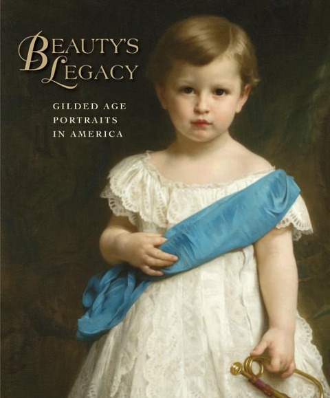 Beautys Legacy: Gilded Age Portraits in America