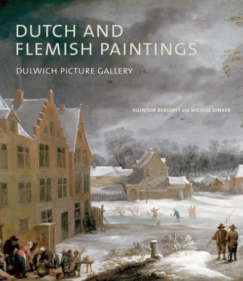 Dutch and Flemish Paintings: Dulwich Picture Gallery