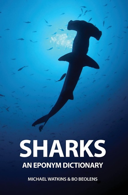 Sharks: An Eponym Dictionary