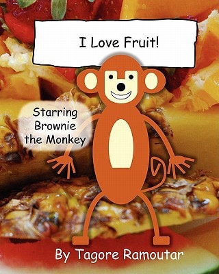 I Love Fruit! Starring Brownie Monkey