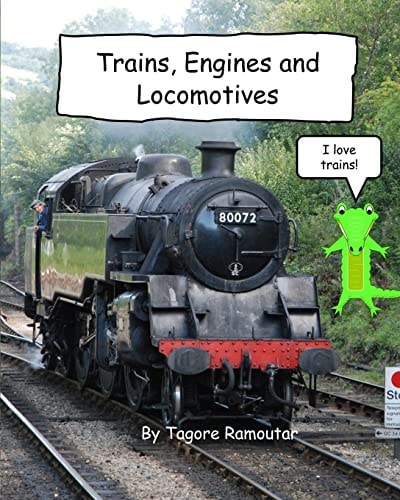 Trains, Engines and Locomotives I Love Trains