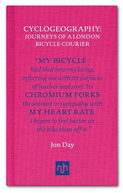 Cyclogeography: Journeys of a London Bicycle Courier