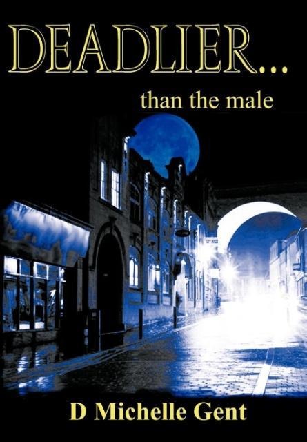 Deadlier...Than the Male