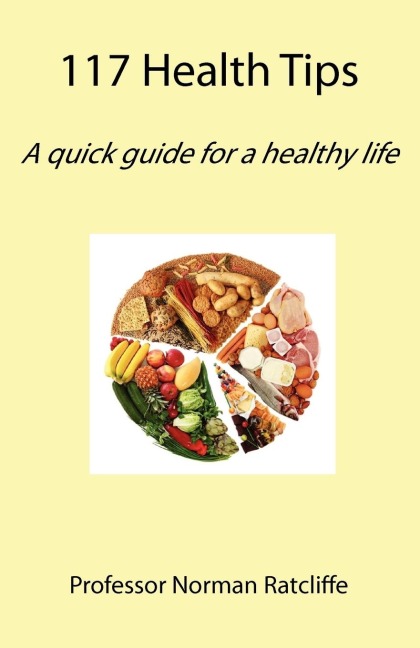 117 Health Tips: A quick guide for a healthy life
