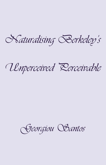 Naturalising Berkeleys Unperceived Perceivable