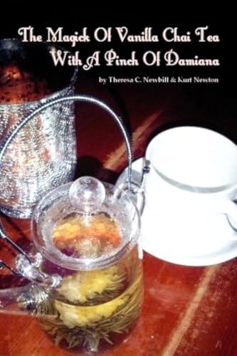 The Magick of Vanilla Chai Tea with a Pinch of Damiana