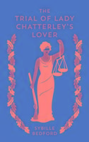 The Trial Of Lady Chatterleys Lover