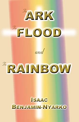 The Ark, The Flood and The Rainbow