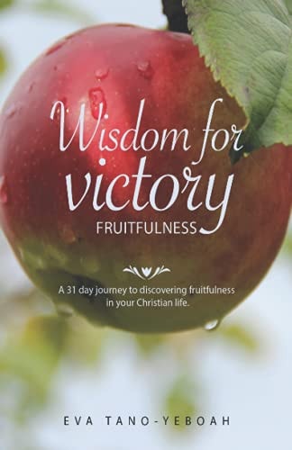 Wisdom for Victory - Fruitfulness