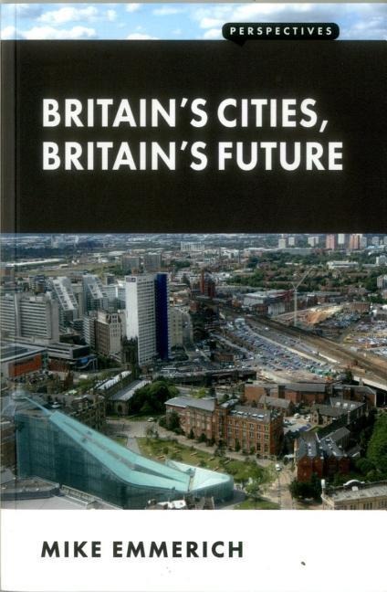 Britains Cities, Britains Future