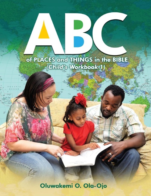 ABC of Places and Things in the Bible - Childs Workbook 1